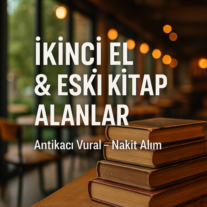 ikinci el ve eski kitap alanlar Antikacı Vural